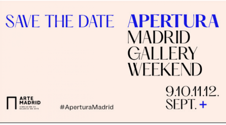 “Apertura Madrid Gallery weekend” se va a celebrar del 9 al 12 de septiembre